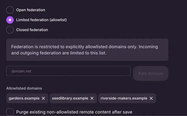 The limited federation form shows its allowlist and the optional purge control. No settings were saved and no content was removed.