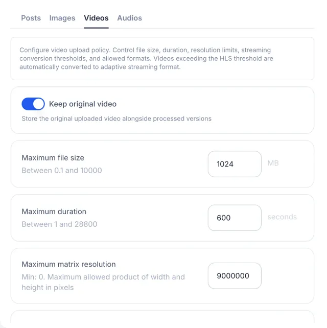 The Videos section of the Content tab with the Keep original video switch, a 1024 MB file size limit, a 600 second duration limit and the maximum matrix resolution.