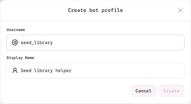 Create bot profile dialog with the username seed_library and the display name Seed library helper, and Cancel and Create buttons.