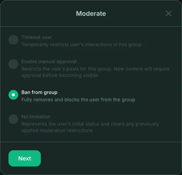 Moderate dialog with four choices: Timeout user and Enable manual approval, both disabled, Ban from group, and No limitation, with a Next button.