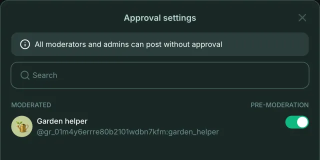 Approval settings dialog of a group: a note says that moderators and admins post without approval, and the Garden helper bot is listed with pre-moderation switched on.