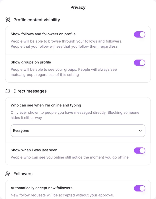 Privacy controls for profile connections, groups, online and typing visibility, last-seen visibility and automatic follow approval.